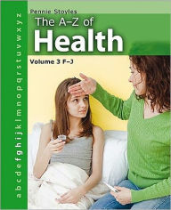 Title: The A - Z of Health: F - J, Author: Pennie Stoyles