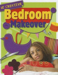 Title: Bedroom Makeover, Author: Anna Claybourne
