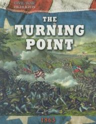 Title: The Turning Point: 1863, Author: Tim (EDT) Cooke