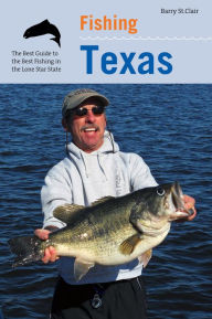 Title: Fishing Texas, Author: Barry St. Clair