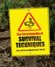 Title: Encyclopedia of Survival Techniques, Author: Alexander Stilwell