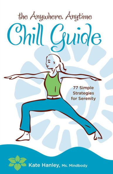 Anywhere, Anytime Chill Guide