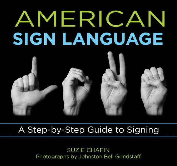 Knack American Sign Language: A Step-By-Step Guide To Signing