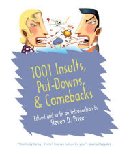 Title: 1001 Insults, Put-Downs, & Comebacks, Author: Steven Price