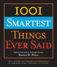 Title: 1001 Smartest Things Ever Said, Author: Steven D. Price
