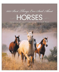 Title: 1001 Best Things Ever Said About Horses, Author: Steven D. Price
