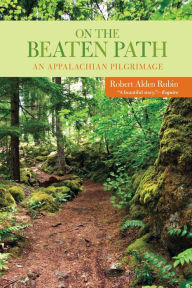 Title: On the Beaten Path: An Appalachian Pilgrimage, Author: Robert Alden Rubin