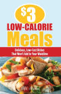 $3 Low-Calorie Meals: Delicious, Low-Cost Dishes That Won't Add to Your Waistline