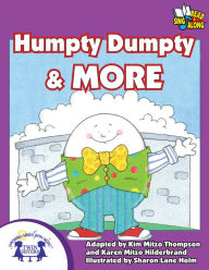 Title: Humpty Dumpty & More, Author: Kim Mitzo Thompson