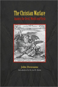 Title: The Christian Warfare Against Satan, Author: John Downame