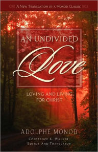 Title: An Undivided Love, Author: Adolphe Monod