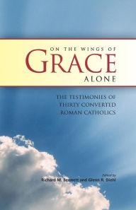 Title: ON THE WINGS OF GRACE ALONE, Author: Richard M. Bennett