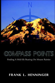 Title: Compass Points, Author: Frank L Henninger
