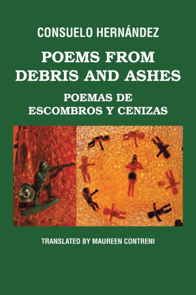 Poems from Debris and Ashes / Poemas de Escombros Y Cenizas