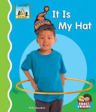 Title: It Is My Hat eBook, Author: Kelly Doudna