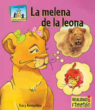 Title: La Melena de la Leona, Author: Tracy Kompelein