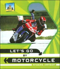 Title: Let's Go by Motorcycle, Author: Anders Hanson