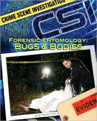 Title: Forensic Entomology: Bugs and Bodies, Author: Sue Hamilton