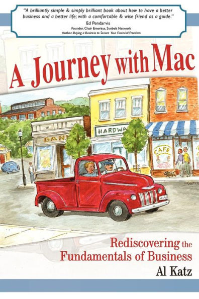 A Journey with Mac: Rediscovering the Fundamentals of Business