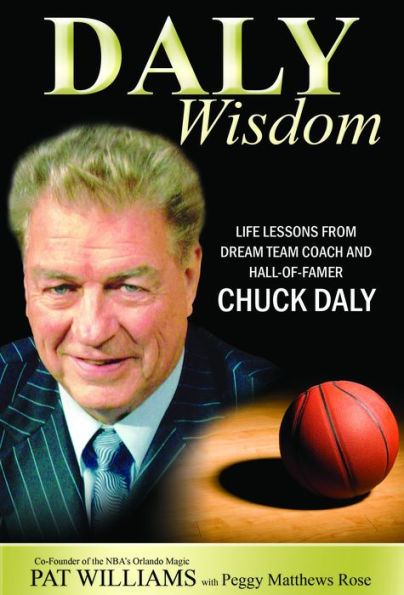 Daly Wisdom: Life lessons from dream team coach and hall-of-famer Chuck Daly