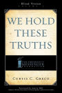 We Hold These Truths (2nd Edition)