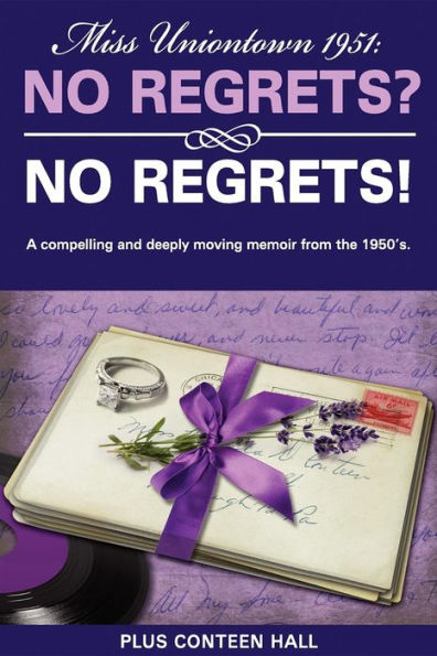 No Regrets? No Regrets!: A compelling and deeply moving memoir from the 1950's