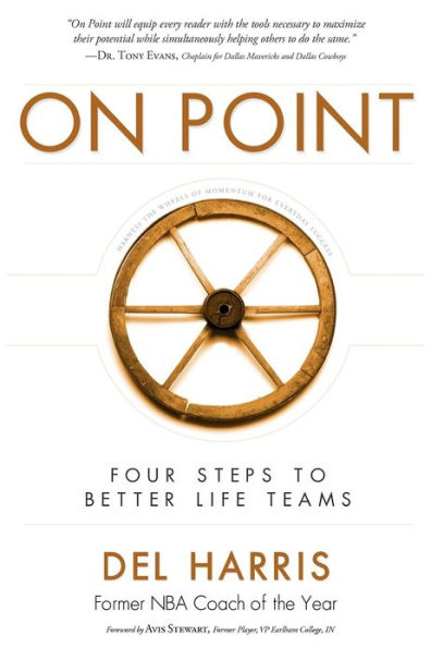 On Point: Four Steps To Better Life Teams