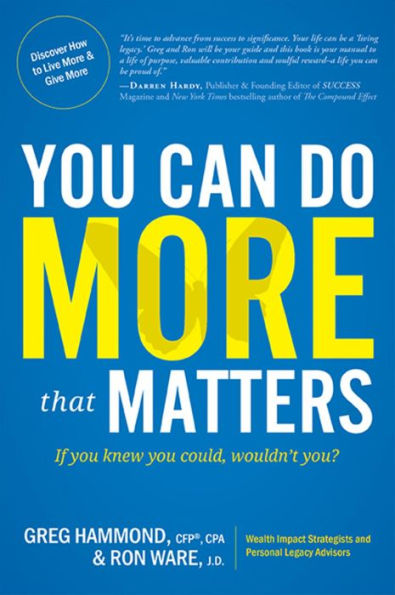 you Can Do MORE that Matters: If knew could, wouldn't you?