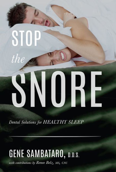 Stop The Snore: Dental Solutions for Healthy Sleep