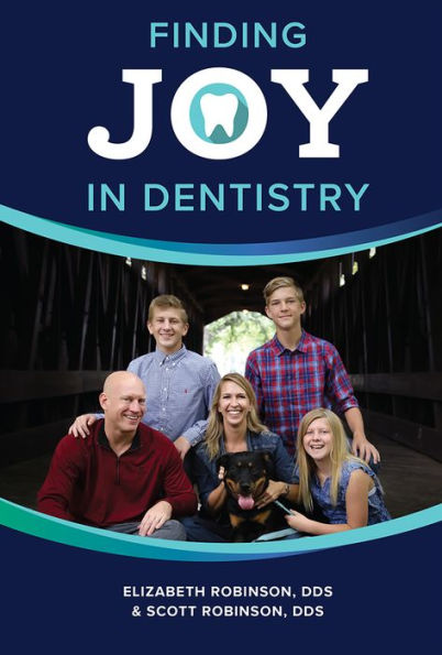 Finding Joy In Dentistry