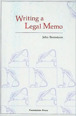 Writing a Legal Memo / Edition 1