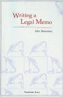 Writing a Legal Memo / Edition 1