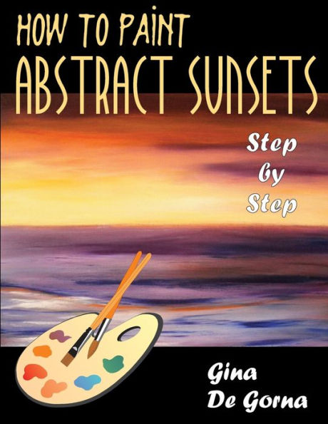 How to Paint Abstract Sunsets: Step by Step