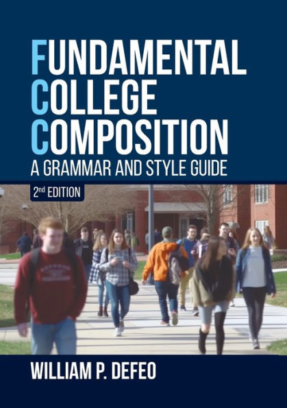 Fundamental College Composition: A Grammar and Style Guide (2nd Edition)
