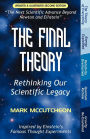 The Final Theory: Rethinking Our Scientific Legacy (Second Edition) / Edition 2
