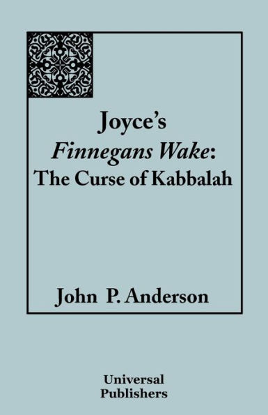 Joyce's Finnegans Wake: The Curse of Kabbalah