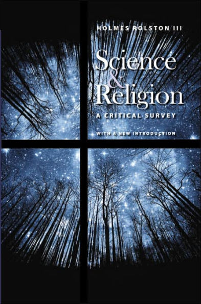Science and Religion: A Critical Survey / Edition 1