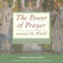 The Power of Prayer around the World