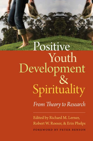 Positive Youth Development and Spirituality: From Theory to Research