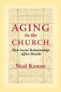 Aging in the Church: How Social Relationships Affect Health