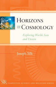 Title: Horizons of Cosmology, Author: Joseph Silk
