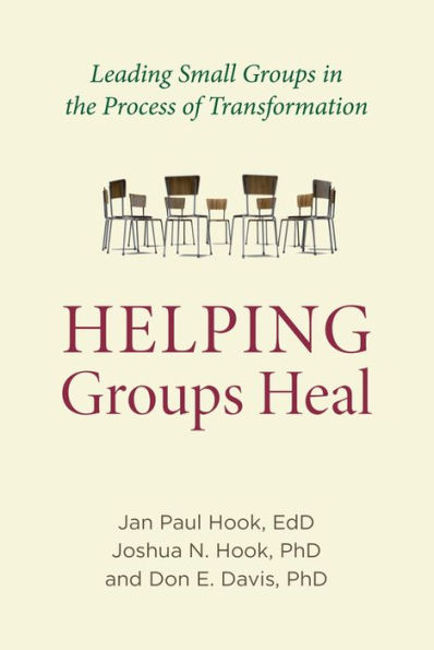 Helping Groups Heal: Leading the Process of Transformation