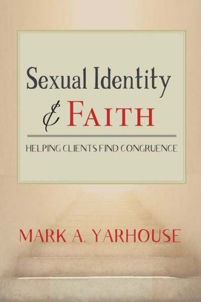 Sexual Identity and Faith: Helping Clients Find Congruence