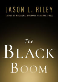 Title: The Black Boom, Author: Jason L. Riley