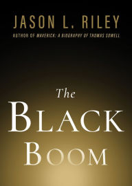 Title: The Black Boom, Author: Jason L. Riley