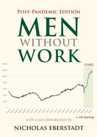 Download free pdf ebooks for kindle Men Without Work: Post-Pandemic Edition (2022) 9781599475974 (English Edition)  by Nicholas Eberstadt