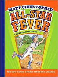 Title: All-Star Fever (Peach Street Mudders Series), Author: Matt Christopher