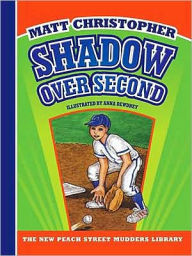 Title: Shadow Over Second (Peach Street Mudders Series), Author: Matt Christopher