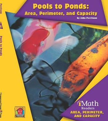 Pools to Ponds: Area, Perimeter, and Capacity