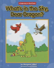 Title: What's in the Sky, Dear Dragon?, Author: Margaret Hillert